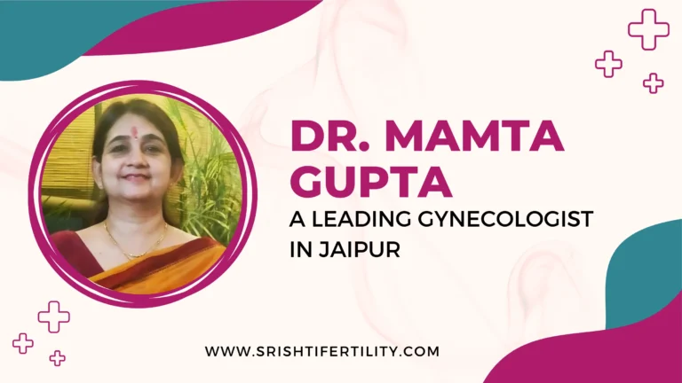 Dr. Mamta Gupta: A Leading Gynecologist in Jaipur