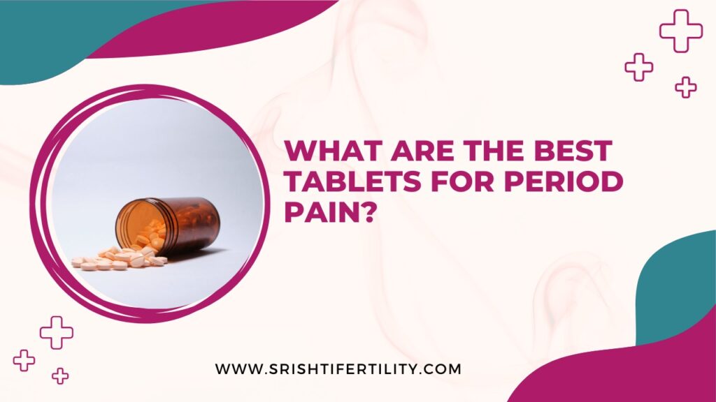 WhatsApp Image 2025 05 05 at 11.20.15 a7ebfba0 What Are the Best Tablets for Period Pain?