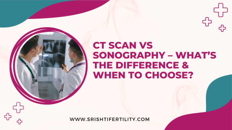CT Scan vs Sonography – What’s the Difference & When to Choose?