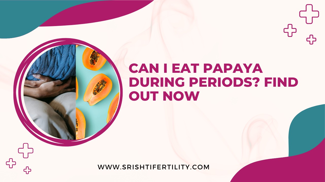 Main Home 22 Main Home Can I Eat Papaya During Periods? Find Out Now