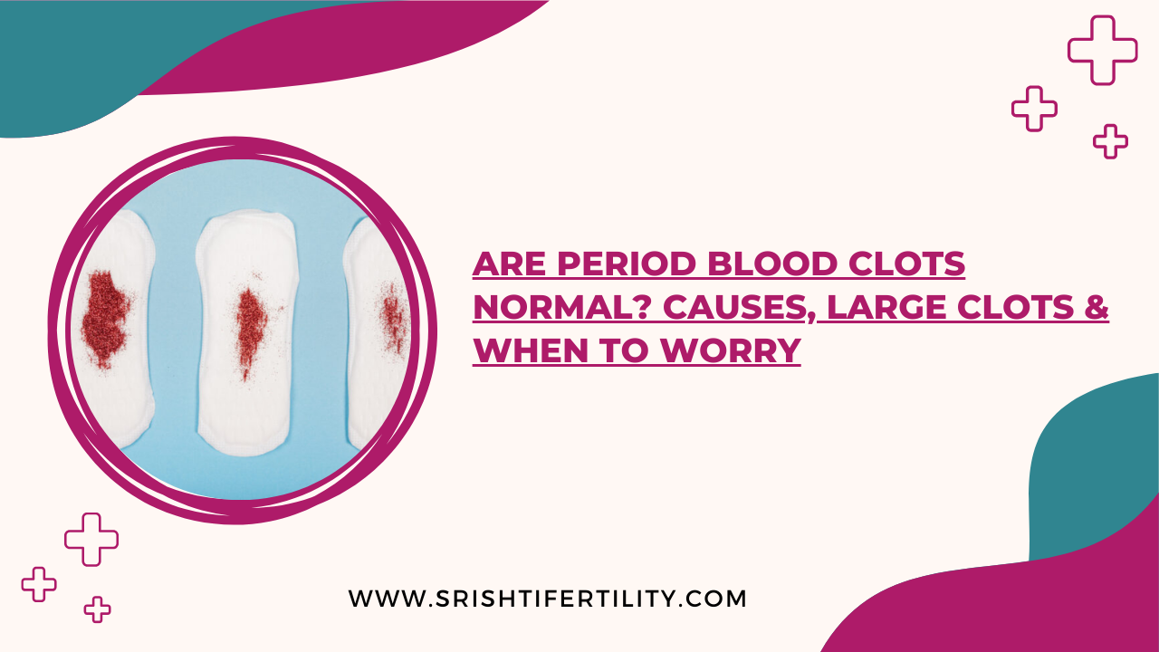 Main Home 54 Main Home Are Period Blood Clots Normal? Causes, Large Clots & When to Worry