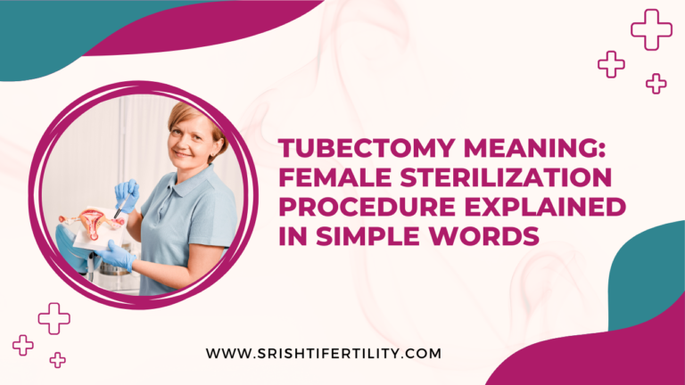 Tubectomy Meaning: Female Sterilization Procedure Explained in Simple Words