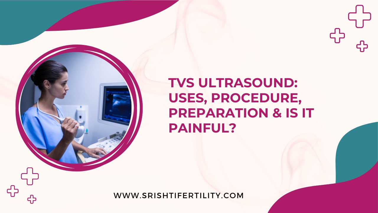 Main Home 26 Main Home TVS Ultrasound: Uses, Procedure, Preparation & Is It Painful?