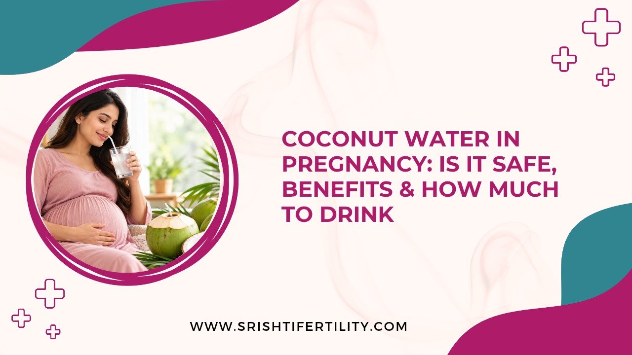 Coconut Water in Pregnancy: Is It Safe, Benefits & How Much to Drink